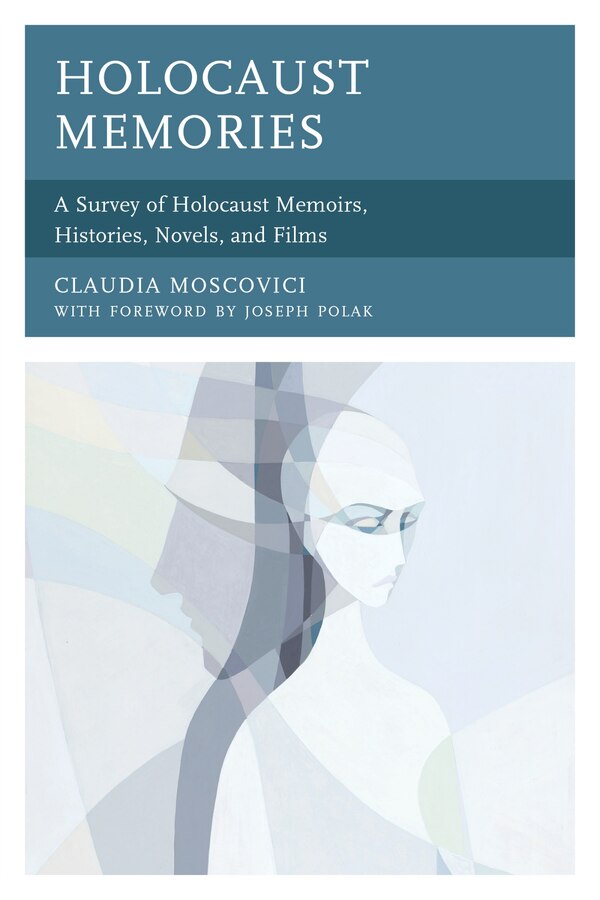 Holocaust Memories by Claudia Moscovici, Paperback | Indigo Chapters