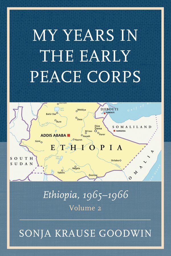 My Years in the Early Peace Corps by Sonja Krause Goodwin, Paperback | Indigo Chapters