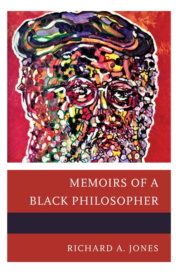 Memoirs of a Black Philosopher by Richard Jones, Paperback | Indigo Chapters