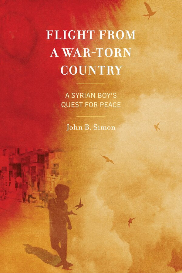Flight from a War-Torn Country by John B. Simon, Paperback | Indigo Chapters