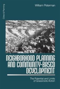 Neighborhood Planning And Community-based Development by William Peterman, Paperback | Indigo Chapters