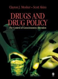 Drugs And Drug Policy by Clayton J Mosher, Hardcover | Indigo Chapters