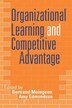 Organizational Learning and Competitive Advantage by Bertrand Moingeon, Paperback | Indigo Chapters