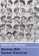 Working with Spoken Discourse by Deborah Cameron, Paperback | Indigo Chapters
