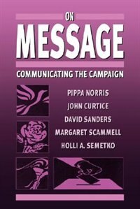 On Message by Pippa Norris, Paperback | Indigo Chapters