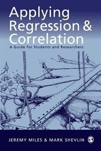 Applying Regression and Correlation by Jeremy Miles, Paperback | Indigo Chapters