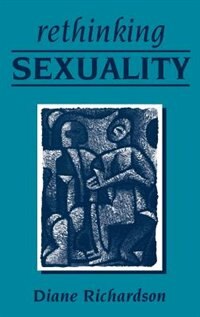 Rethinking Sexuality by Diane Richardson, Hardcover | Indigo Chapters