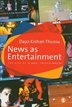 News As Entertainment by Daya K Thussu, Paperback | Indigo Chapters