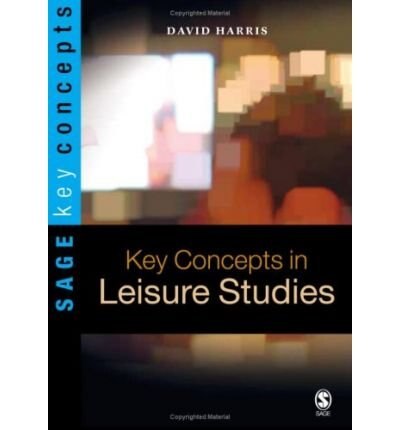 Key Concepts in Leisure Studies by David Harris, Hardcover | Indigo Chapters