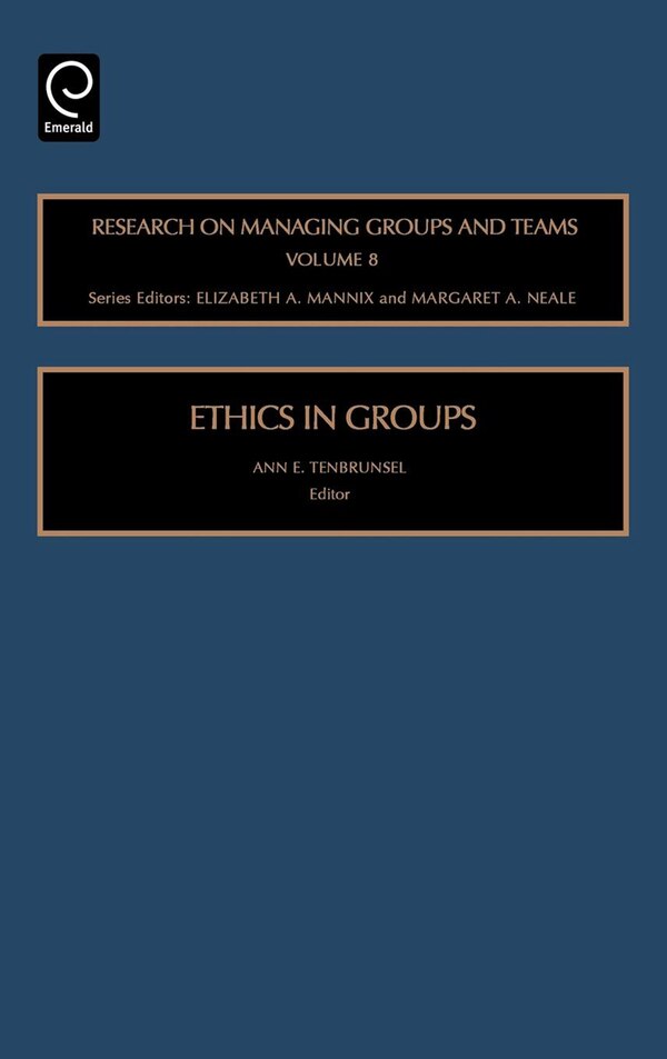 Ethics In Groups by Ann E. Tenbrunsel, Hardcover | Indigo Chapters