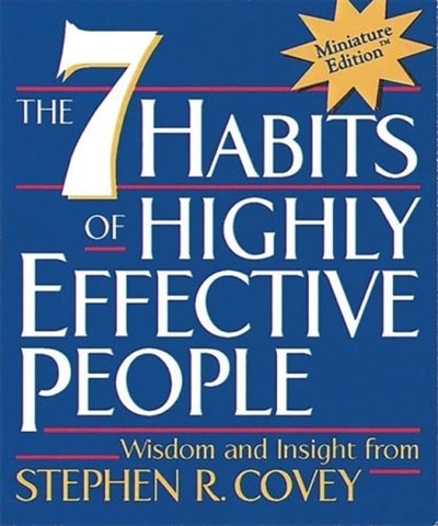 The 7 Habits of Highly Effective People (Miniature Editions) by Stephen R. Covey, Hardcover | Indigo Chapters