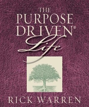 The Purpose Driven Life by Rick Warren, Hardcover | Indigo Chapters