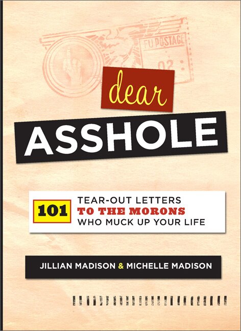 Dear Asshole by Jillian Madison, Paperback | Indigo Chapters