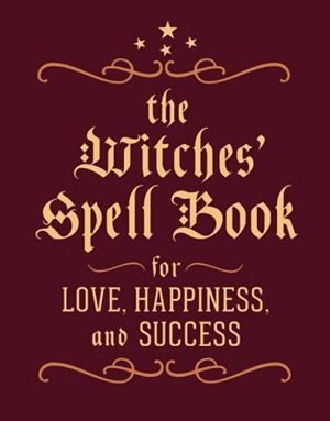 The Witches' Spell Book by Cerridwen Greenleaf, Hardcover | Indigo Chapters