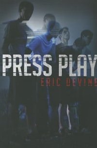 Press Play by Eric Devine, Paperback | Indigo Chapters