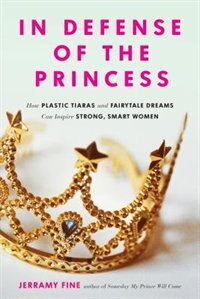 In Defense of the Princess by Jerramy Fine, Paperback | Indigo Chapters