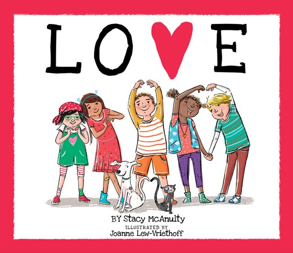 Love by Stacy McAnulty, Picture Books | Indigo Chapters