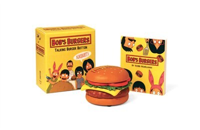 Bob's Burgers Talking Burger Button by Robb Pearlman, Paperback | Indigo Chapters