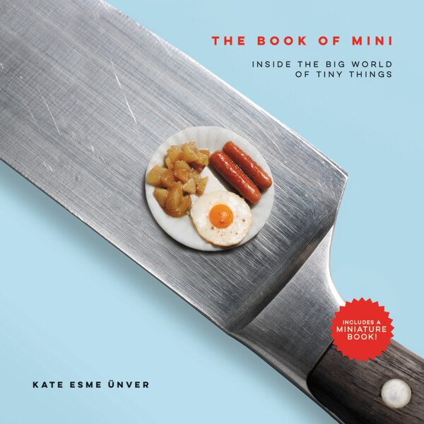 The Book of Mini by Kate Esme Unver, Hardcover | Indigo Chapters