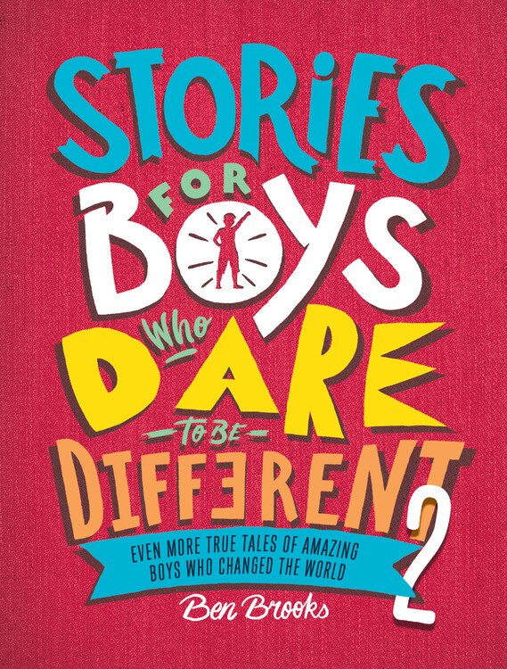 Stories For Boys Who Dare To Be Different 2 by BEN BROOKS, Paper over Board | Indigo Chapters