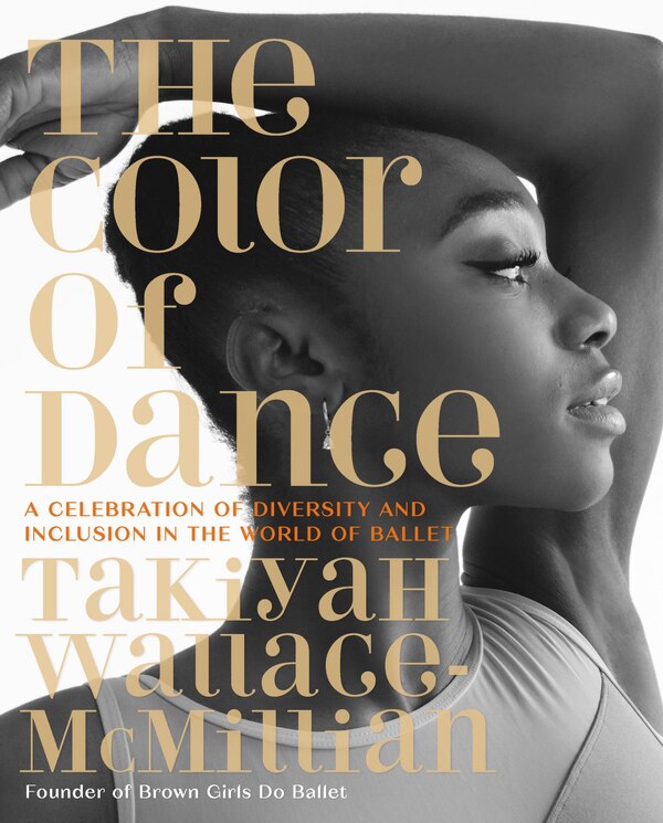 The Color of Dance by TaKiyah Wallace-McMillian, Hardcover | Indigo Chapters