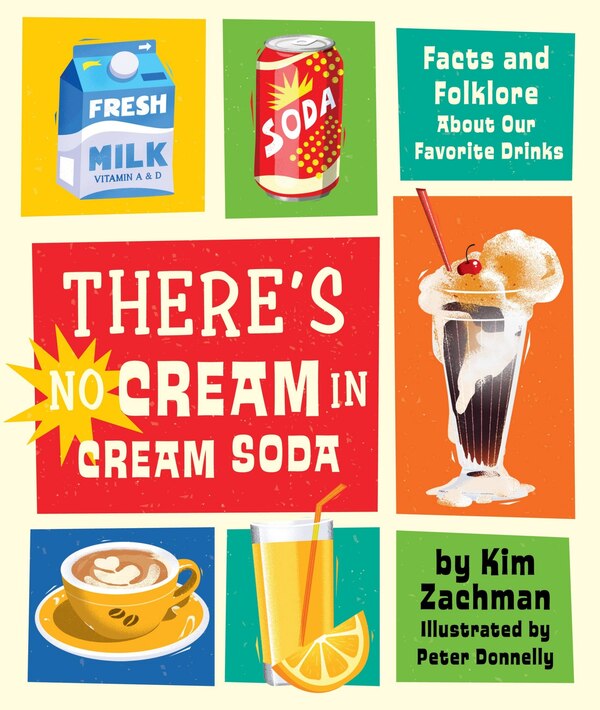 There's No Cream in Cream Soda by Kim Zachman, Paper over Board | Indigo Chapters