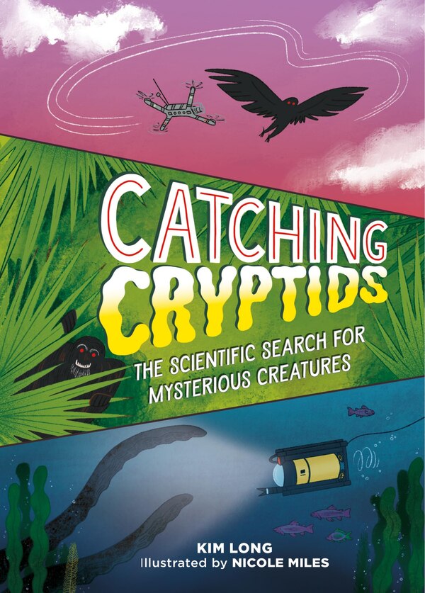 Catching Cryptids by Kim Long, Paper over Board | Indigo Chapters