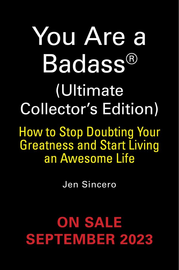 You Are a Badass (Ultimate Collector's Edition) by Jen Sincero, Hardcover | Indigo Chapters