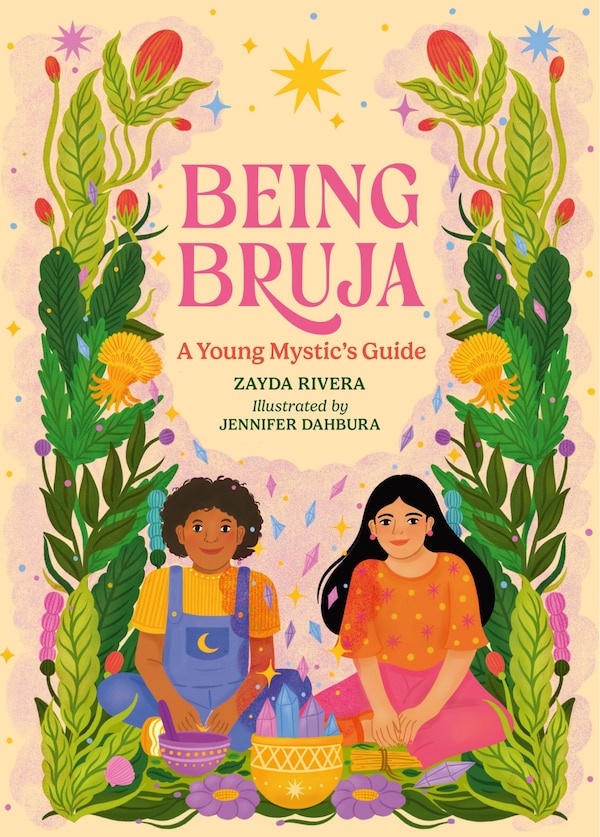Being Bruja by Zayda Rivera, Paper over Board | Indigo Chapters