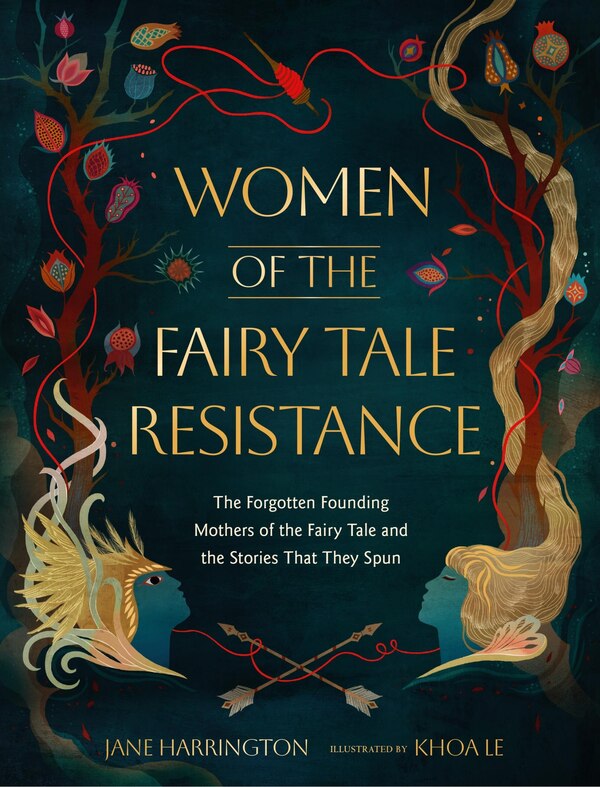Women of the Fairy Tale Resistance by Jane Harrington, Hardcover | Indigo Chapters
