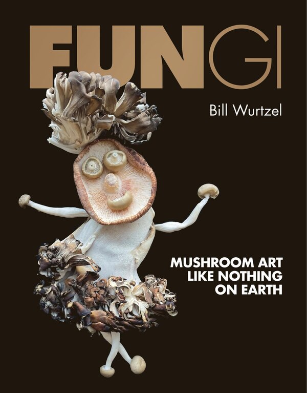 Fungi by Bill Wurtzel, Paper over Board | Indigo Chapters
