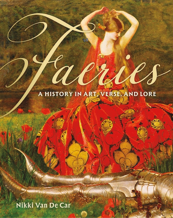 Faeries by Nikki Van De Car, Hardcover | Indigo Chapters