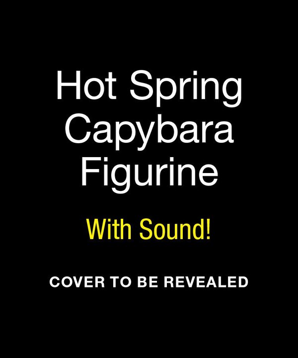 Hot Spring Capybara by Victoria Potenza, Paperback | Indigo Chapters