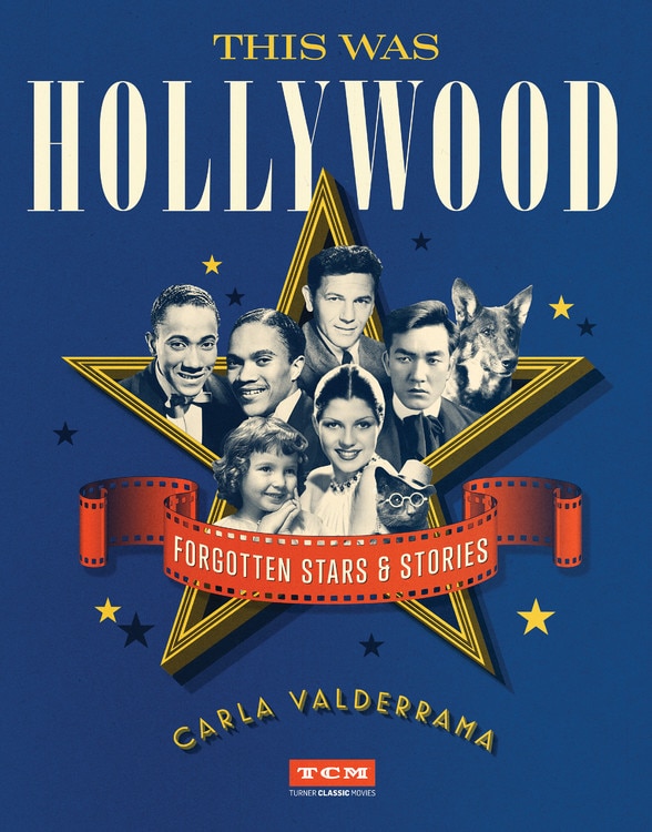 This Was Hollywood by Carla Valderrama, Hardcover | Indigo Chapters