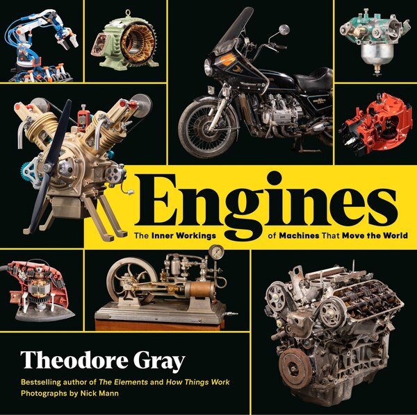 Engines by Theodore Gray, Hardcover | Indigo Chapters