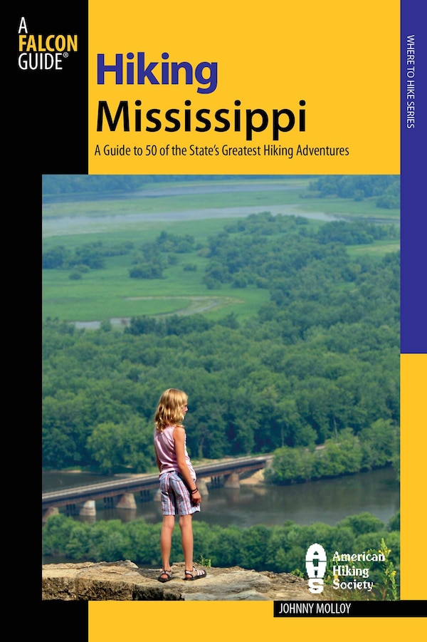 Hiking Mississippi by Johnny Molloy, Paperback | Indigo Chapters
