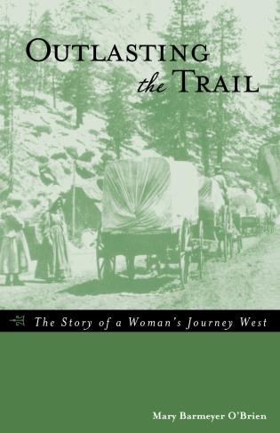 Outlasting The Trail by Mary Barmeyer O'brien, Paperback | Indigo Chapters