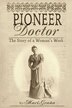 Pioneer Doctor by Mari Grana, Paperback | Indigo Chapters