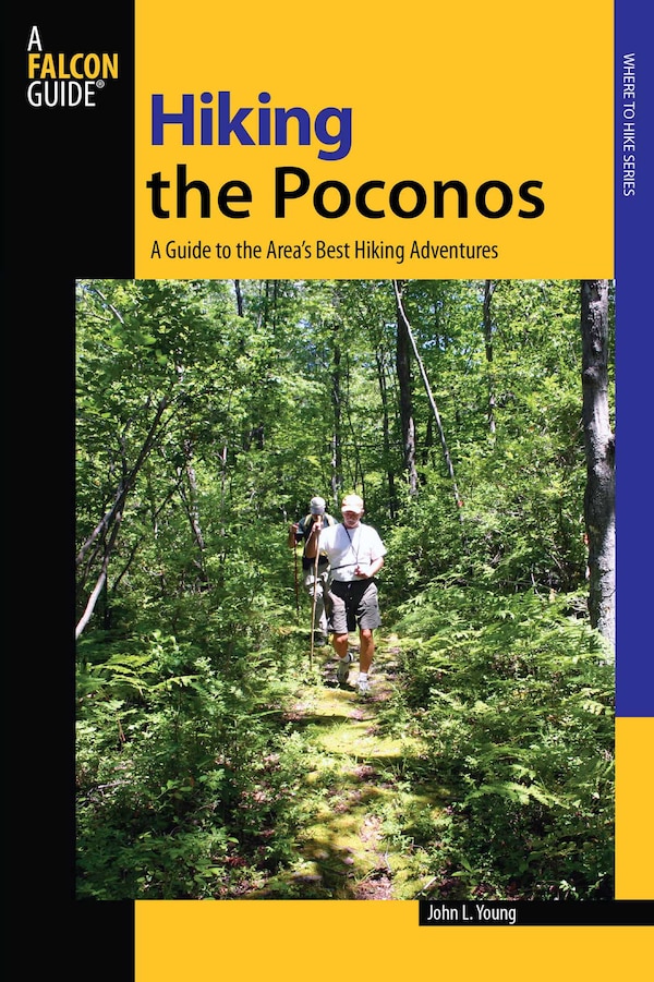 Hiking the Poconos by John L. Young, Paperback | Indigo Chapters