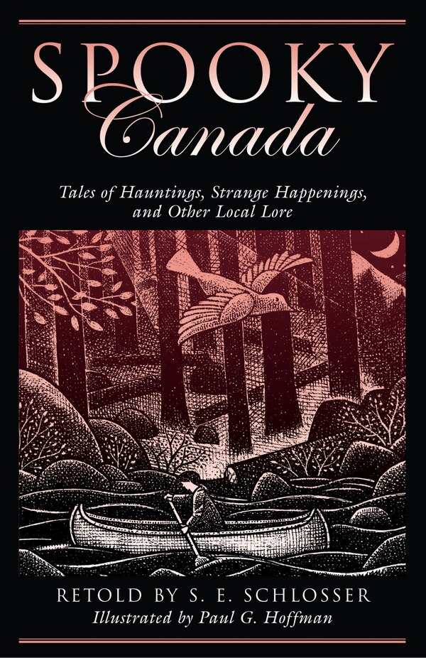 Spooky Canada by S. E. Schlosser, Paperback | Indigo Chapters