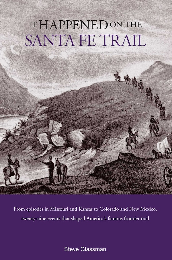 It Happened On The Santa Fe Trail by Stephen Glassman, Paperback | Indigo Chapters