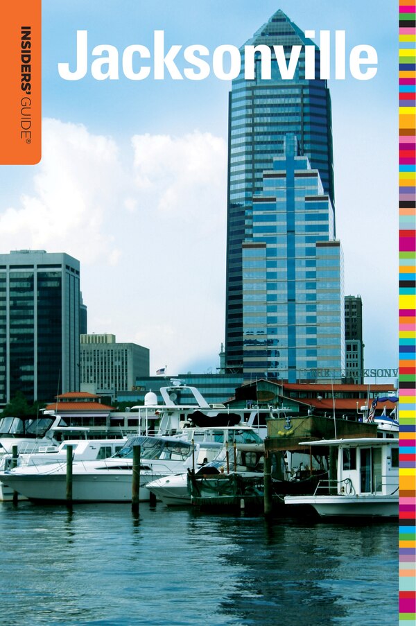 Insiders' Guide To Jacksonville by Sarah Reiss, Paperback | Indigo Chapters