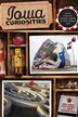 Iowa Curiosities by Eric Jones, Paperback | Indigo Chapters