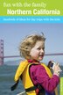 Fun With The Family Northern California by Karen Misuraca, Paperback | Indigo Chapters