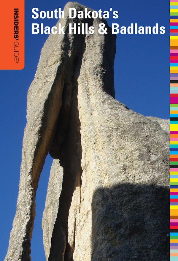 Insiders' Guide to South Dakota's Black Hills & Badlands by T. D. Griffith, Paperback | Indigo Chapters