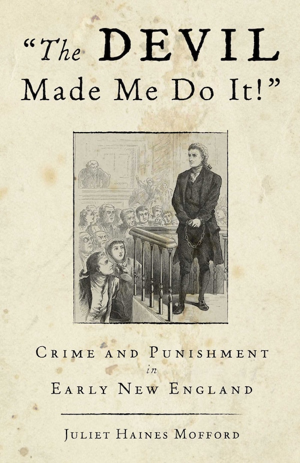 Devil Made Me Do It by Juliet Haines Mofford, Paperback | Indigo Chapters