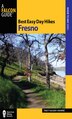 Best Easy Day Hikes Fresno by Tracy Salcedo, Paperback | Indigo Chapters
