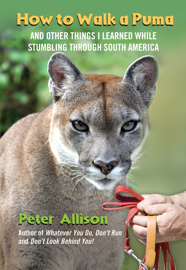 How to Walk a Puma by Peter Allison, Paperback | Indigo Chapters