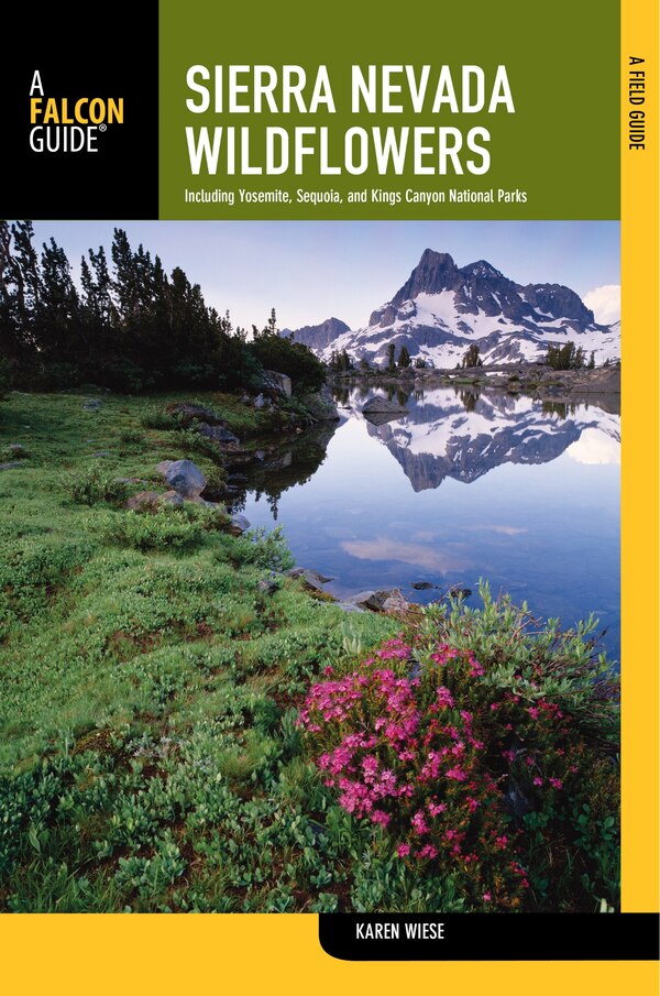 Sierra Nevada Wildflowers by Karen Wiese, Paperback | Indigo Chapters