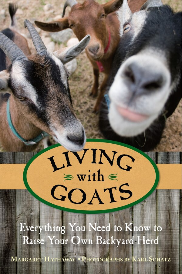 Living With Goats by Margaret Hathaway, Paperback | Indigo Chapters